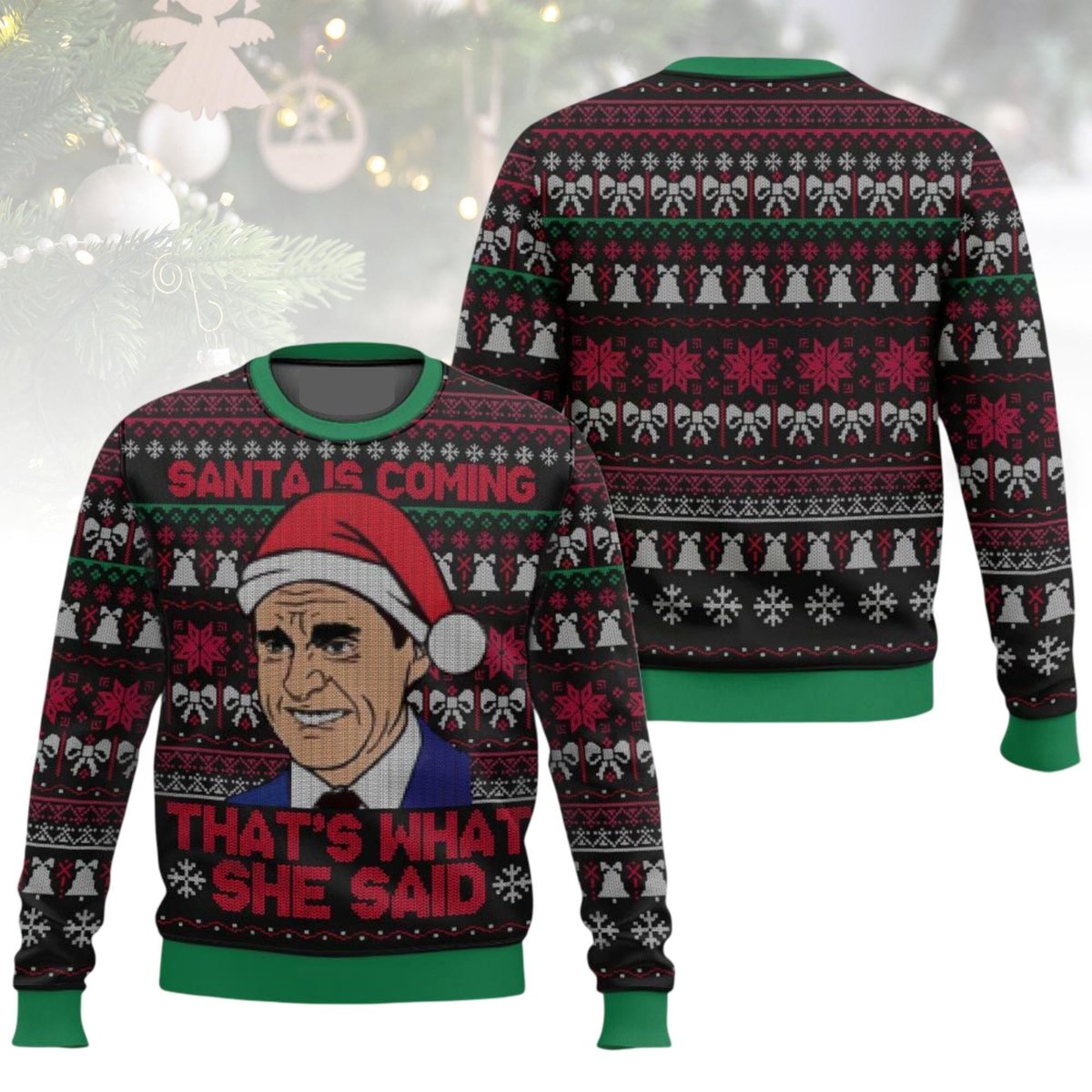 Santa Is Coming That’s What She Said Ugly Christmas Sweater The Office Michael Scott Funny Gift