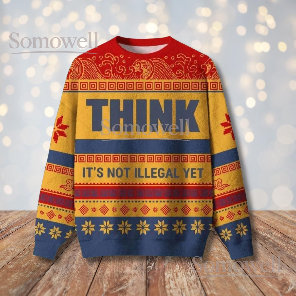 Think It’s Not Illegal Yet Ugly Christmas Sweater Funny Quote Sarcastic Holiday Knit Jumper Gift