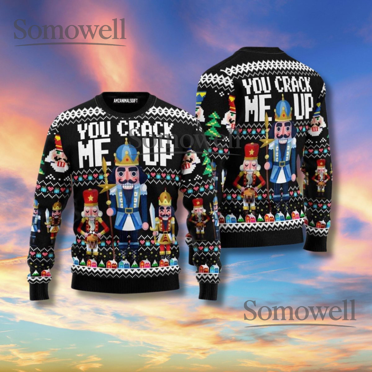 You Crack Me Up Nutcracker Ugly Christmas Sweater Funny Unisex Holiday Party Jumper