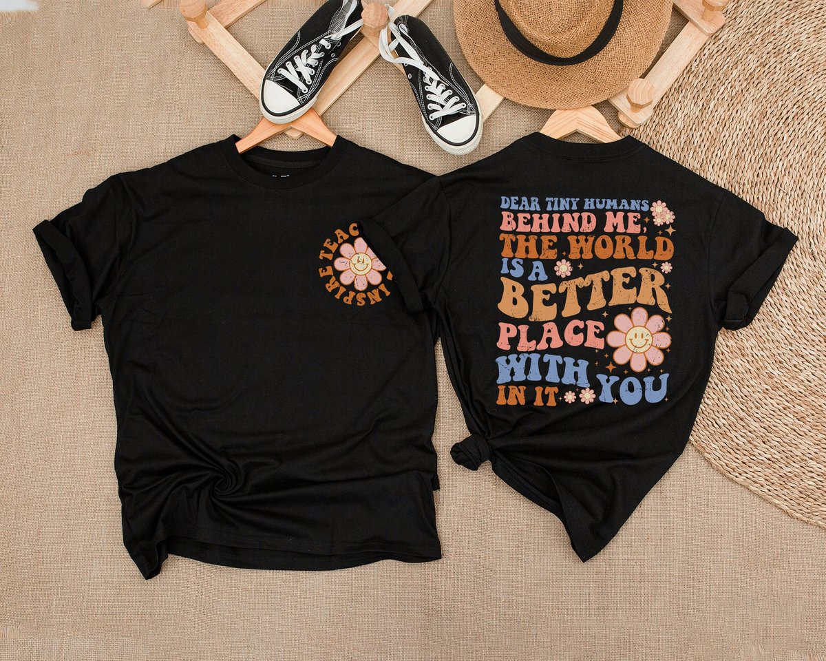 Dear Tiny Humans Behind Me T shirt Teacher Tee Person Behind Me Inspirational Teacher Gift Teacher A