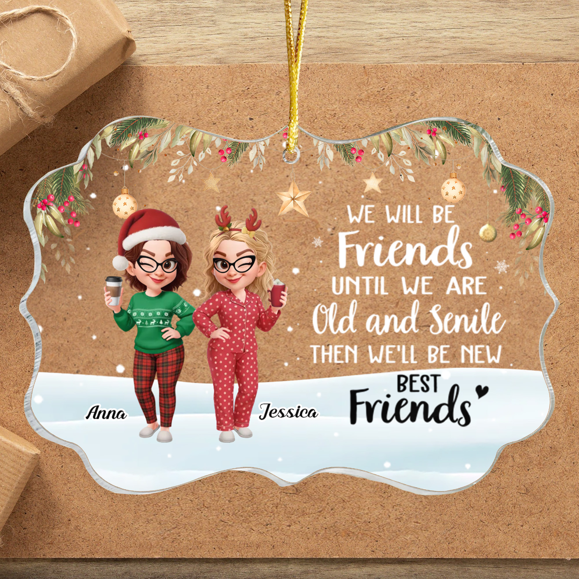 Personalized Funny Best Friend Ornament with Names Old and Senile Keepsake Acrylic Christmas Gift for Bestie-MAO-L3JOW