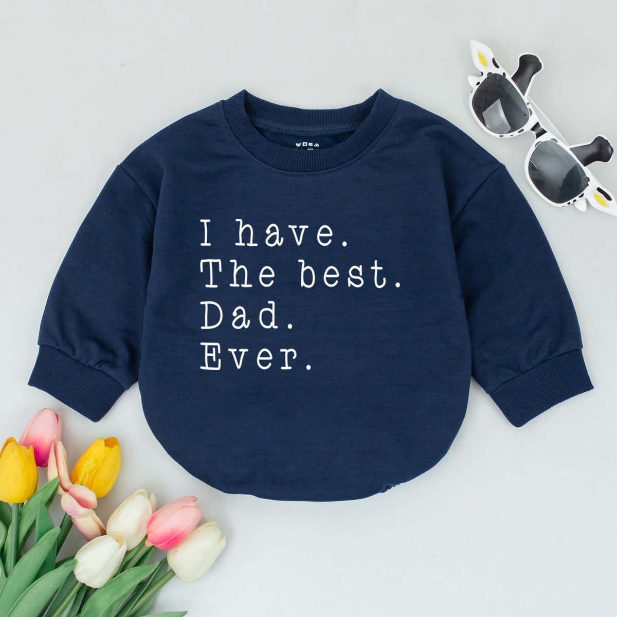 I have the Best Dad Ever Baby Romper Dad Baby Gift Funny Dad Babygrow 1st Fathers Day Baby Clothes N 170