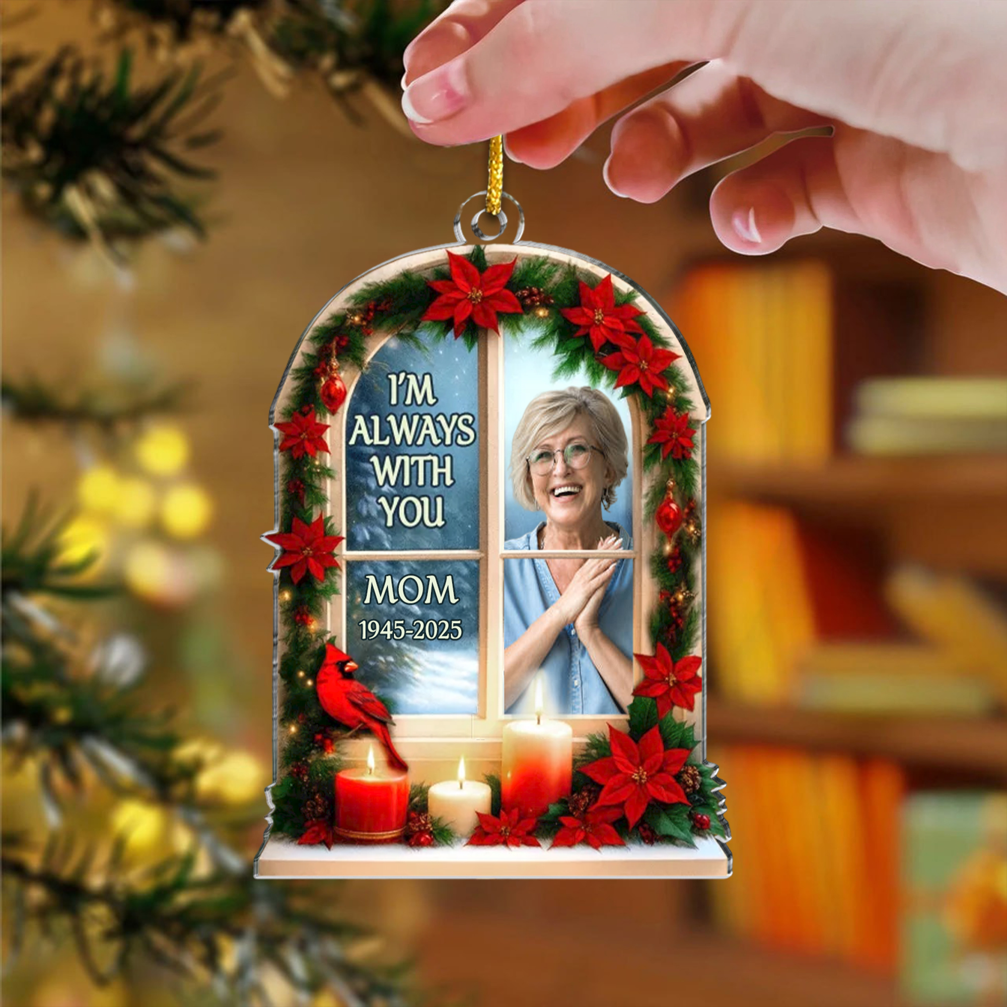 Personalized Memorial Window Photo Ornament - Acrylic I'm Always With You Sympathy Gift 2025-ASO-P3P7I